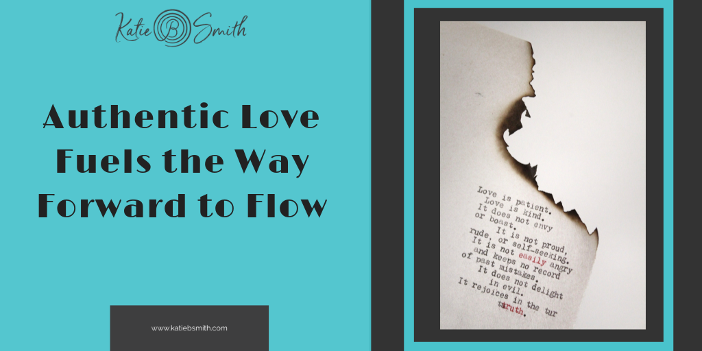 Authentic Love fuels the way forward to flow