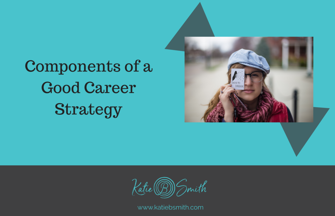 Components of a Good Career Strategy